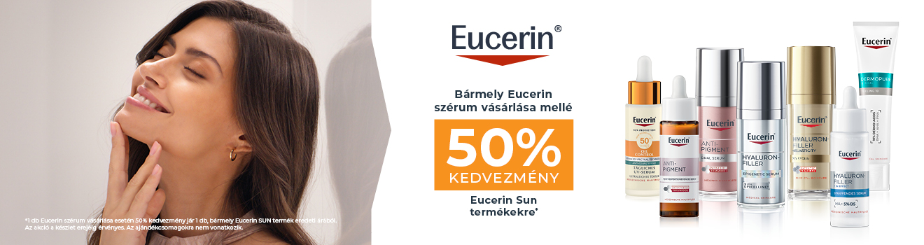 Eucerin Szérumok 25% + Napvédők 50% 2026.04.